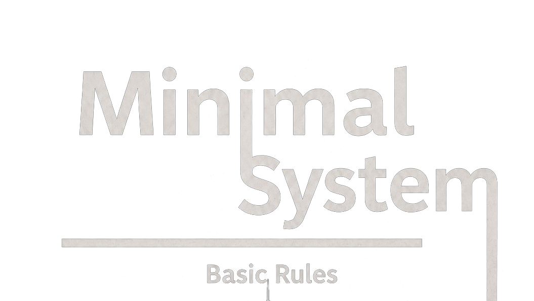 Minimal System — Basic Rules